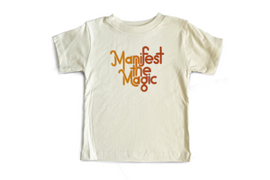 Manifest The Magic - Toddler + Kids Tees